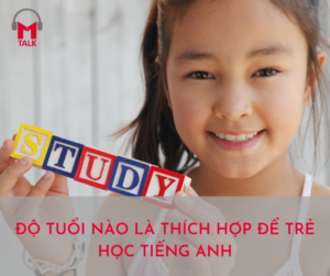 Read more about the article ĐỘ TUỔI VÀNG NÀO NÊN CHO TRẺ HỌC TIẾNG ANH